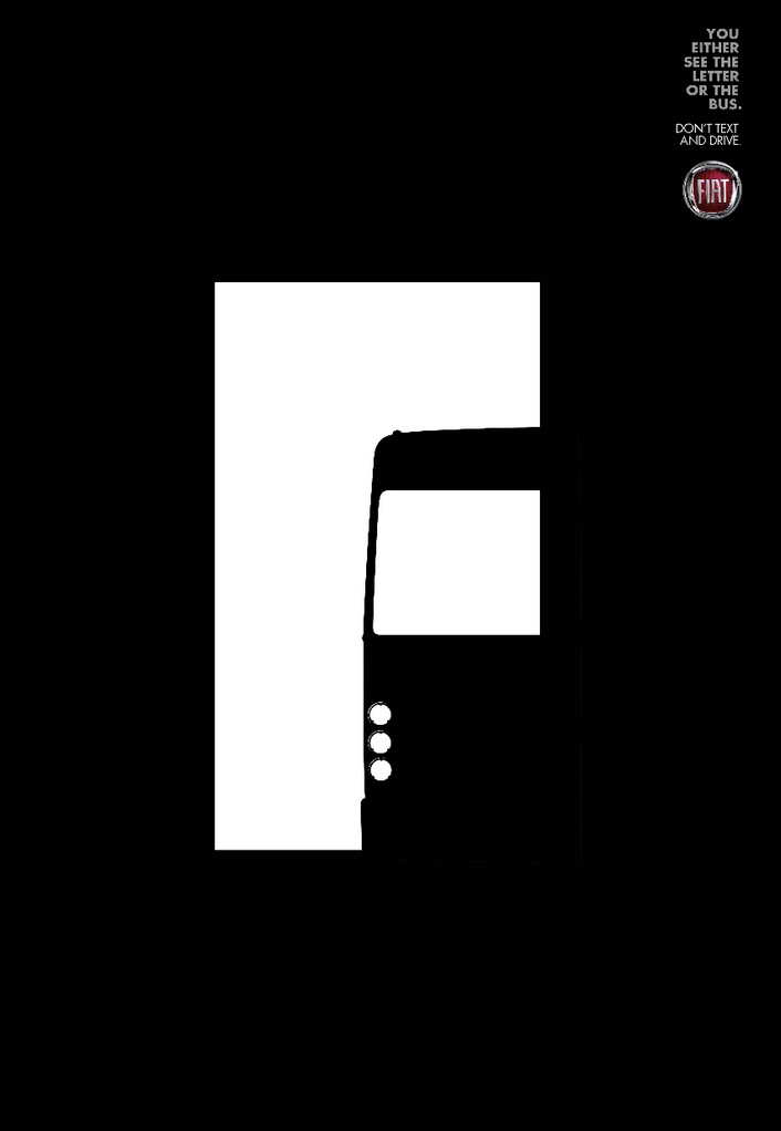 Kampanj av Fiat. You either se the letter or the bus.